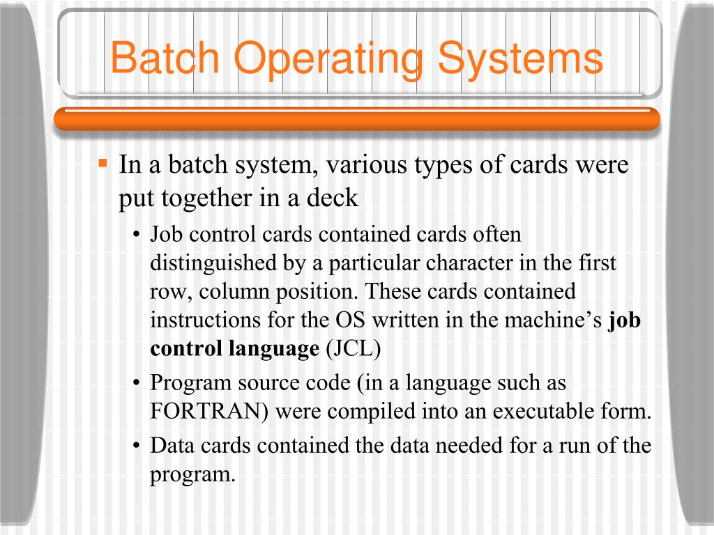 Batch operating system